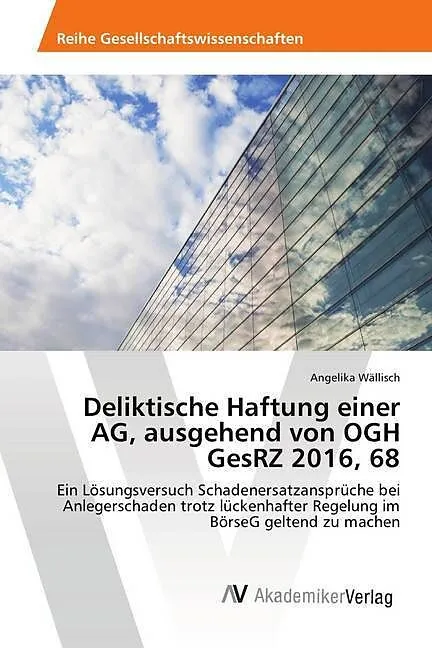 Deliktische Haftung einer AG, ausgehend von OGH GesRZ 2016, 68