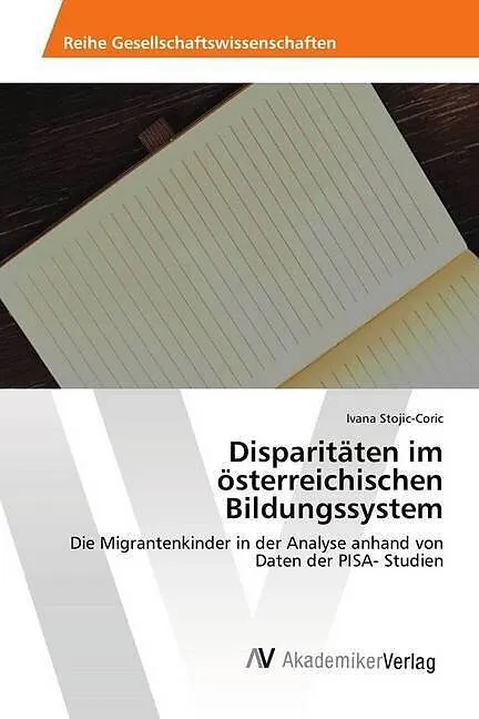 Disparitäten im österreichischen Bildungssystem
