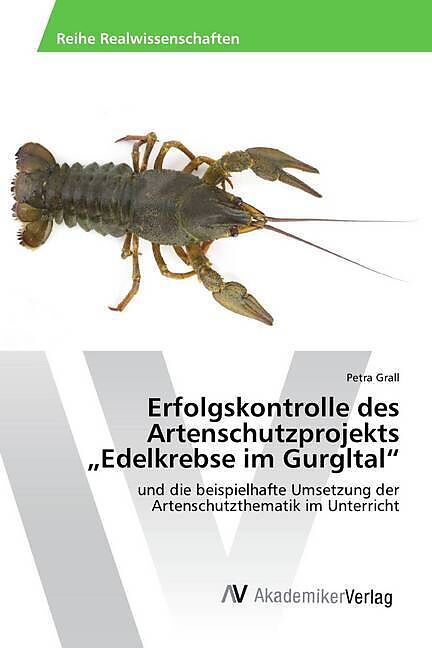 Erfolgskontrolle des Artenschutzprojekts  Edelkrebse im Gurgltal