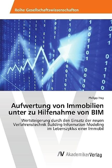 Aufwertung von Immobilien unter zu Hilfenahme von BIM