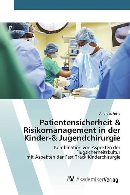 Patientensicherheit & Risikomanagement in der Kinder-& Jugendchirurgie