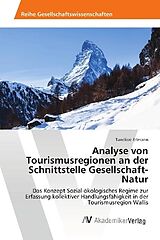 Kartonierter Einband Analyse von Tourismusregionen an der Schnittstelle Gesellschaft-Natur von Tandiwe Erlmann