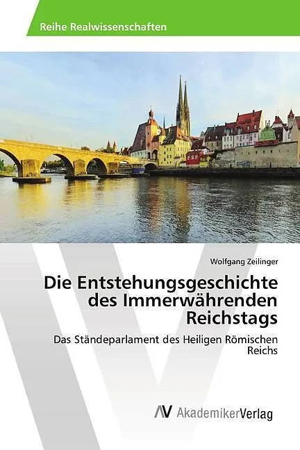 Die Entstehungsgeschichte des Immerwährenden Reichstags