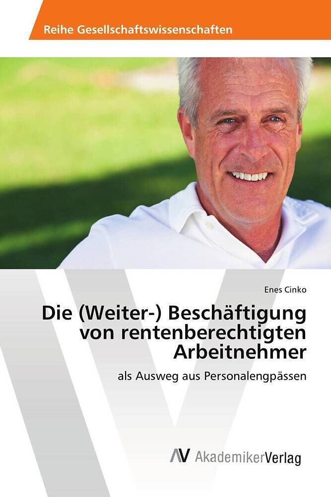 Die (Weiter-) Beschäftigung von rentenberechtigten Arbeitnehmer