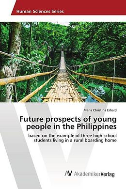 Kartonierter Einband Future prospects of young people in the Philippines von Maria Christina Erhard