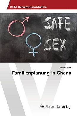 Kartonierter Einband Familienplanung in Ghana von Daniela Prem