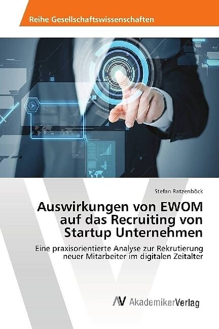 Auswirkungen von EWOM auf das Recruiting von Startup Unternehmen