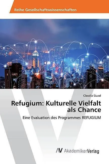 Refugium: Kulturelle Vielfalt als Chance