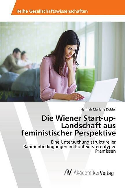 Die Wiener Start-up-Landschaft aus feministischer Perspektive
