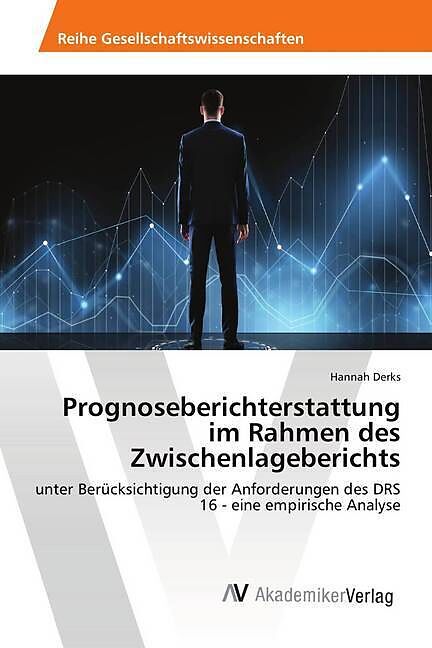 Prognoseberichterstattung im Rahmen des Zwischenlageberichts