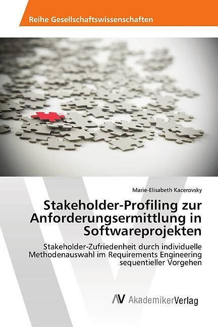 Stakeholder-Profiling zur Anforderungsermittlung in Softwareprojekten
