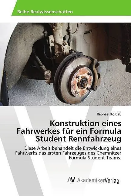 Konstruktion eines Fahrwerkes für ein Formula Student Rennfahrzeug