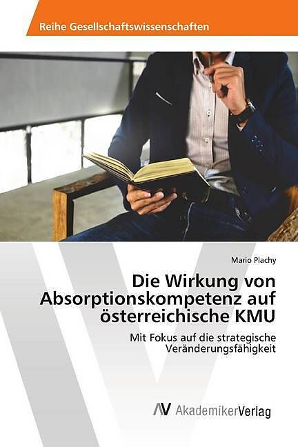 Die Wirkung von Absorptionskompetenz auf österreichische KMU