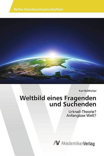 Weltbild eines Fragenden und Suchenden