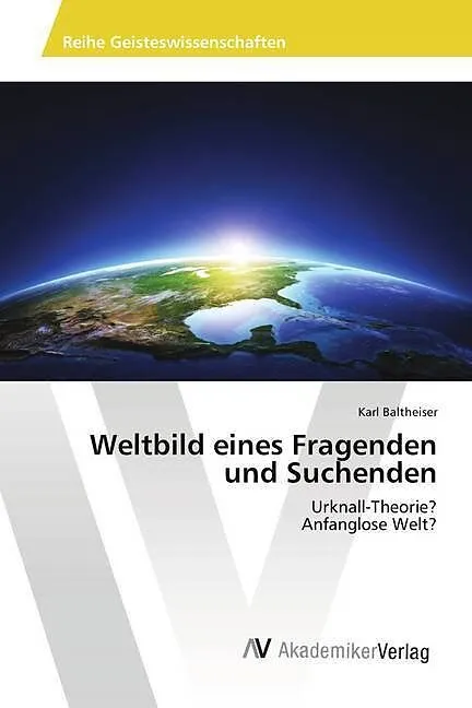Weltbild eines Fragenden und Suchenden