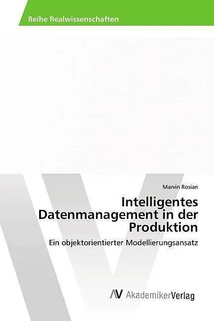 Intelligentes Datenmanagement in der Produktion