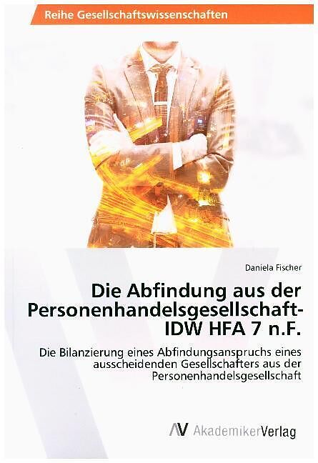 Die Abfindung aus der Personenhandelsgesellschaft- IDW HFA 7 n.F