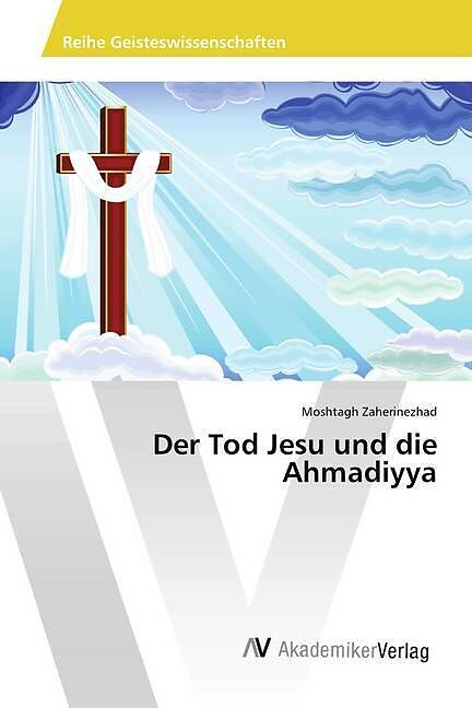 Der Tod Jesu und die Ahmadiyya