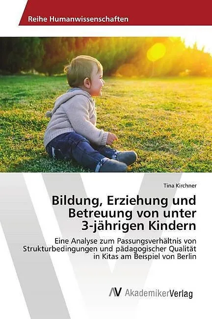 Bildung, Erziehung und Betreuung von unter 3-jährigen Kindern