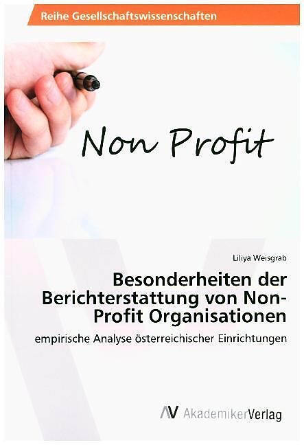 Besonderheiten der Berichterstattung von Non-Profit Organisationen