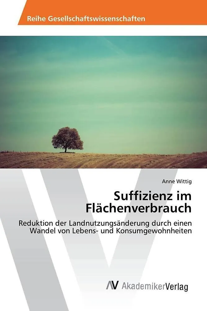 Suffizienz im Flächenverbrauch
