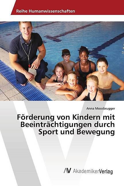 Förderung von Kindern mit Beeinträchtigungen durch Sport und Bewegung