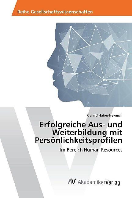 Erfolgreiche Aus- und Weiterbildung mit Persönlichkeitsprofilen