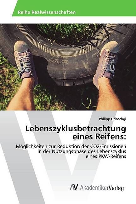 Lebenszyklusbetrachtung eines Reifens