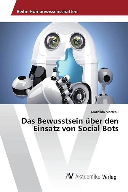 Das Bewusstsein über den Einsatz von Social Bots