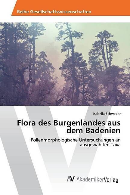 Flora des Burgenlandes aus dem Badenien