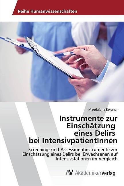 Instrumente zur Einschätzung eines Delirs bei IntensivpatientInnen
