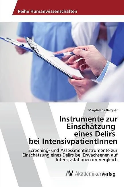 Instrumente zur Einschätzung eines Delirs bei IntensivpatientInnen