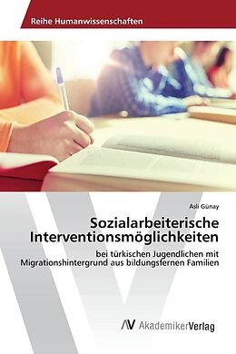 Kartonierter Einband Sozialarbeiterische Interventionsmöglichkeiten von Asli Günay