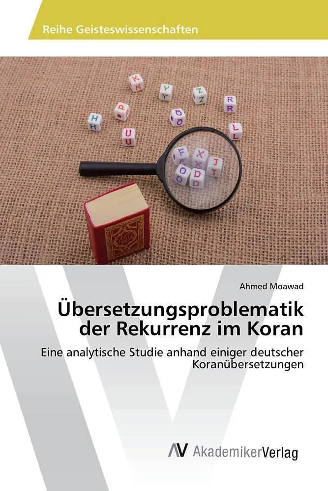 Übersetzungsproblematik der Rekurrenz im Koran