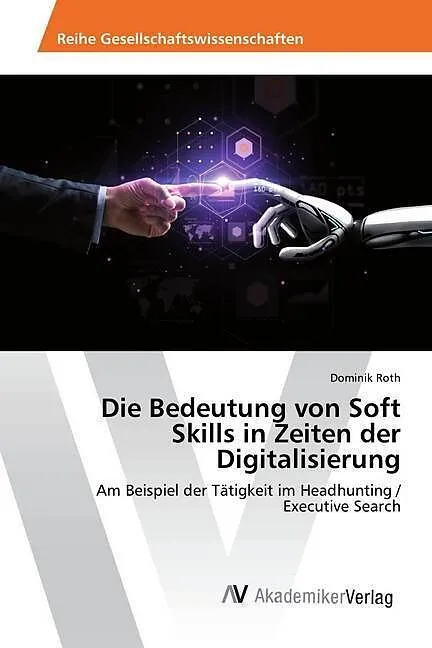 Die Bedeutung von Soft Skills in Zeiten der Digitalisierung