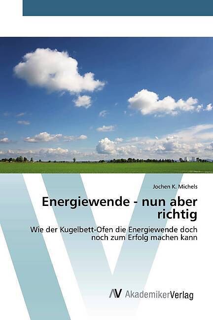 Energiewende - nun aber richtig