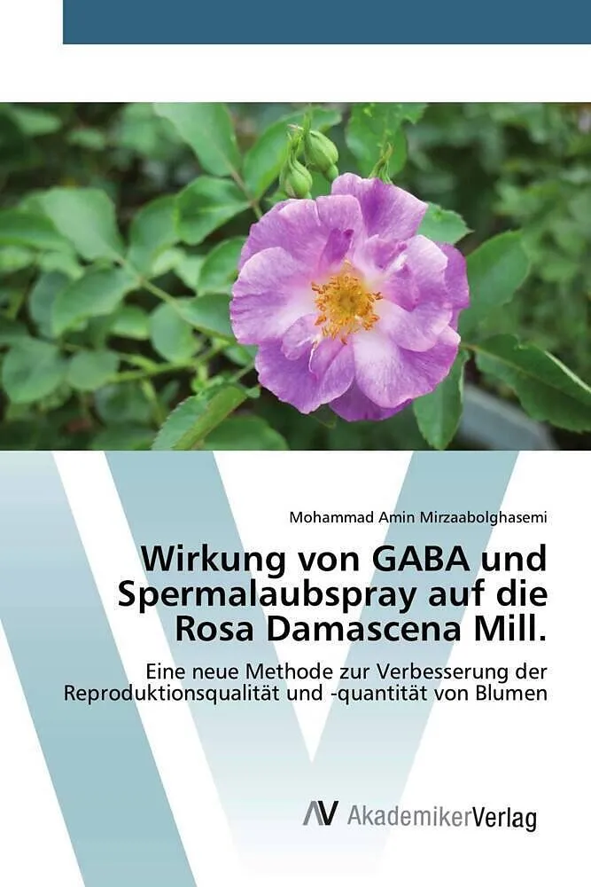 Wirkung von GABA und Spermalaubspray auf die Rosa Damascena Mill