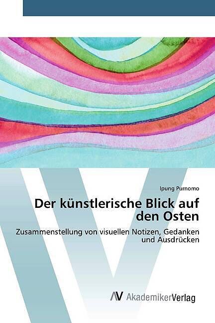 Der künstlerische Blick auf den Osten