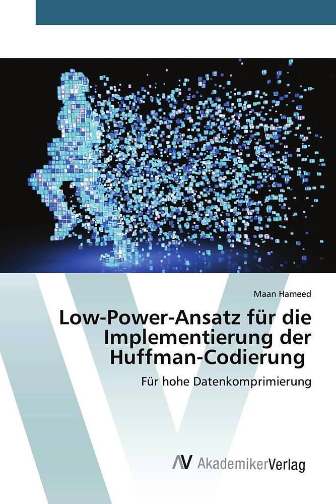 Low-Power-Ansatz für die Implementierung der Huffman-Codierung