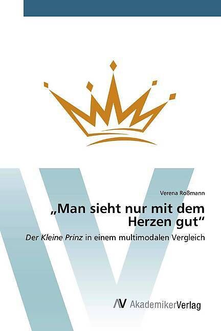 Man sieht nur mit dem Herzen gut