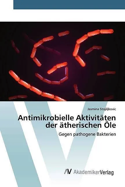 Antimikrobielle Aktivitäten der ätherischen Öle