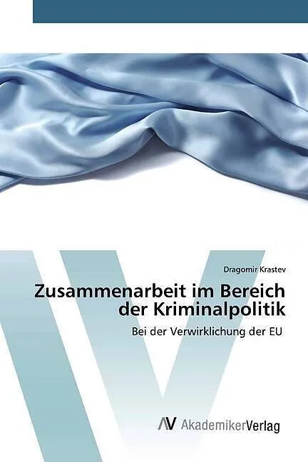 Zusammenarbeit im Bereich der Kriminalpolitik