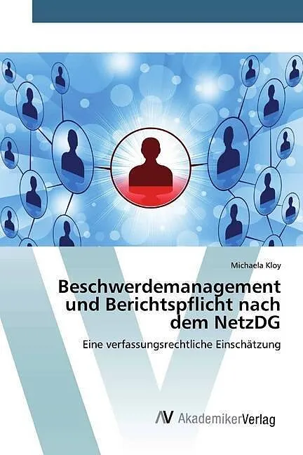 Beschwerdemanagement und Berichtspflicht nach dem NetzDG