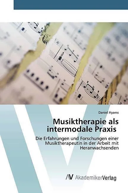 Musiktherapie als intermodale Praxis