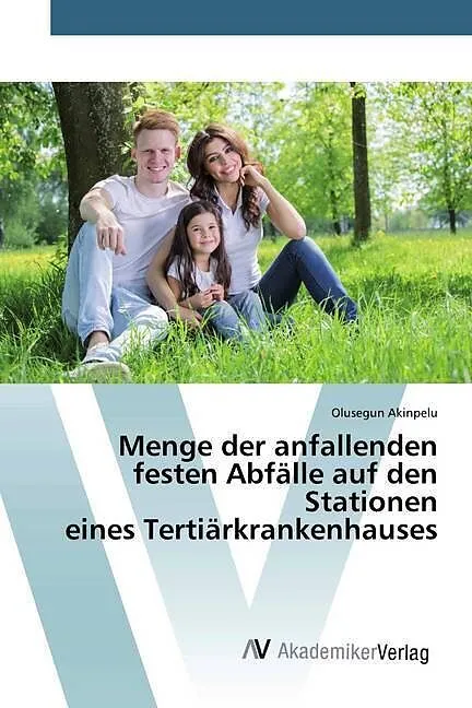 Menge der anfallenden festen Abfälle auf den Stationen eines Tertiärkrankenhauses