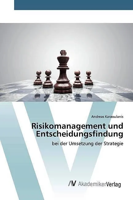 Risikomanagement und Entscheidungsfindung