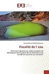 Kartonierter Einband (Kt) Fiscalité de l' eau von Andriantahina René Rakotoarison