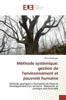 Couverture cartonnée Méthode systémique: gestion de l'environnement et pauvreté humaine de Michel Maldague