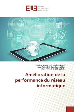 Couverture cartonnée Amélioration de la performance du réseau informatique de Yassine Ndaye Chikwanine Ntwali