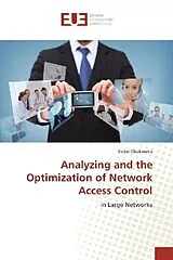 Kartonierter Einband (Kt) Analyzing and the Optimization of Network Access Control von Victor Chukwuka